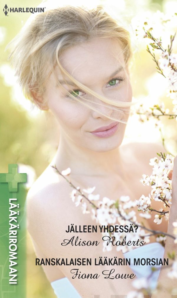 Jälleen yhdessä?   Ranskalaisen lääkärin morsian For Discount