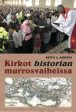 Kirkot historian murrosvaiheissa For Sale